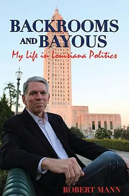 E-Book (epub) Backrooms and Bayous von Robert Mann
