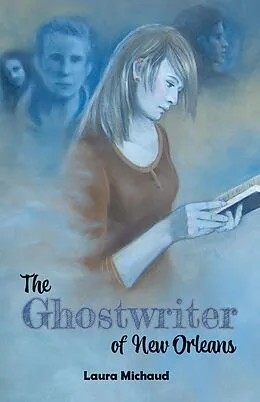 E-Book (epub) Ghostwriter of New Orleans, The von Laura Michaud