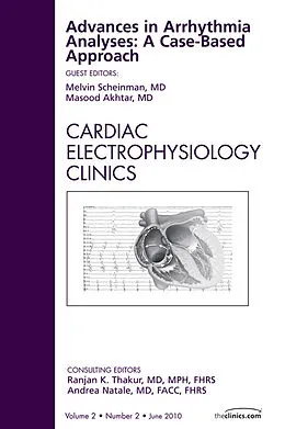 E-Book (epub) Advances in Arrhythmia Analyses: A Case-Based Approach, An Issue of Cardiac Electrophysiology Clinics von Melvin M. Scheinman, Masood Akhtar
