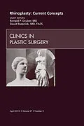E-Book (epub) Rhinoplasty: Current Concepts, An Issue of Clinics in Plastic Surgery von Ronald P. Gruber, David Stepnick