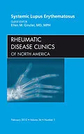 E-Book (epub) Systemic Lupus Erythematosus, An Issue of Rheumatic Disease Clinics von Ellen M. Ginzler
