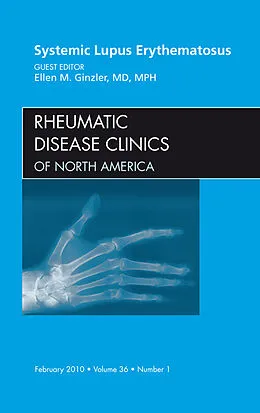 E-Book (epub) Systemic Lupus Erythematosus, An Issue of Rheumatic Disease Clinics von Ellen M. Ginzler