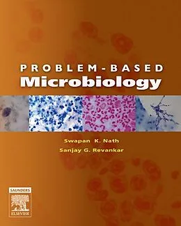 E-Book (epub) Problem-Based Microbiology E-Book von F(Ccm) Nath, Sanjay G. Revankar MD