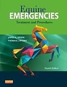 Fester Einband Equine Emergencies von Orsini James A., Divers Thomas J.