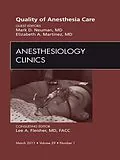 E-Book (epub) Quality of Anesthesia Care, An Issue of Anesthesiology Clinics von Mark Neuman MD, Elizabeth Martinez MD