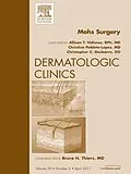 E-Book (epub) Mohs Surgery, An Issue of Dermatologic Clinics von Allison T Vidimos, Christine Poblete-Lopez, Chris Gasbarre