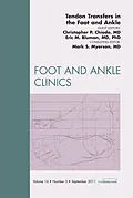 E-Book (epub) Tendon Transfers In the Foot and Ankle, An Issue of Foot and Ankle Clinics von Chris Chiodo, Eric M. Bluman