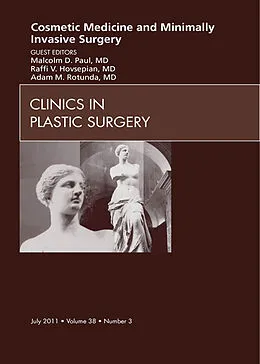 E-Book (epub) Cosmetic Medicine and Surgery, An Issue of Clinics in Plastic Surgery - E- Book von Malcolm D. Paul MD, Raffi Hovsepian MD, Adam Rotunda MD