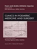 E-Book (epub) Foot and Ankle Athletic Injuries, An Issue of Clinics in Podiatric Medicine and Surgery von Facfas Baravarian DPM