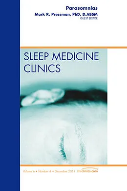 ePUB Parasomnias, An Issue of Sleep Medicine Clinics von Mark Pressman