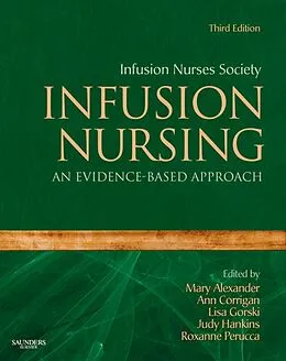 E-Book (epub) Infusion Nursing von Infusion Nurses Society, Mary Alexander, Ann Corrigan
