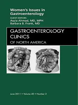 E-Book (epub) Women's Issues in Gastroenterology, An Issue of Gastroenterology Clinics von Barbara Frank MD