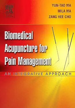 E-Book (epub) Biomedical Acupuncture for Pain Management - E-Book von Yun-tao Ma LicAc, Zang Hee Cho