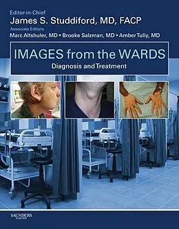 E-Book (epub) Images from the Wards: Diagnosis and Treatment von Facp Studdiford MD, Marc Altshuler MD, Brooke Salzman MD