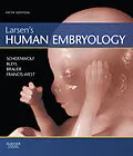 E-Book (epub) Larsen's Human Embryology von Gary C. Schoenwolf, Bleyl MD, Philip R. Brauer
