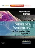 E-Book (epub) Shoulder Instability: A Comprehensive Approach E-Book von Matthew T. Provencher MD CAPT MC USNR (Ret., Anthony A. Romeo MD