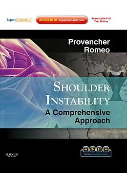 E-Book (epub) Shoulder Instability: A Comprehensive Approach E-Book von Matthew T. Provencher MD CAPT MC USNR (Ret., Anthony A. Romeo MD