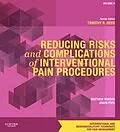 E-Book (epub) Reducing Risks and Complications of Interventional Pain Procedures E-Book von Matthew Ranson, Jason E. Pope MD, Timothy R. Deer MD