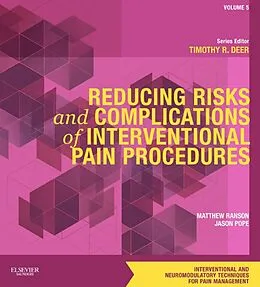 E-Book (epub) Reducing Risks and Complications of Interventional Pain Procedures E-Book von Matthew Ranson, Jason E. Pope MD, Timothy R. Deer MD