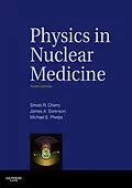 E-Book (epub) Physics in Nuclear Medicine E-Book von Simon R. Cherry, James A. Sorenson, Michael E. Phelps