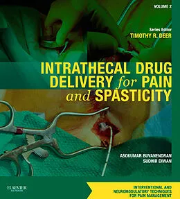 E-Book (epub) Intrathecal Drug Delivery for Pain and Spasticity E-Book von Asokumar Buvanendran, Sudhir Diwan MD, Timothy R. Deer MD