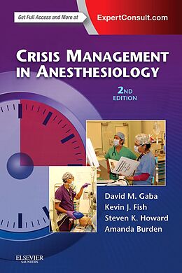 E-Book (epub) Crisis Management in Anesthesiology E-Book von David M. Gaba, Kevin J. Fish, Steven K. Howard