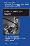 ePUB Volume 1, Issue 3, an issue of Hospital Medicine Clinics - E-Book von Jeffrey L. Greenwald, Grace S Huang