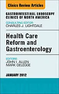 E-Book (epub) Health Care Reform and Gastroenterology, An Issue of Gastrointestinal Endoscopy Clinics von John I. Allen, Mark Delegge