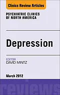 ePUB Depression, An Issue of Psychiatric Clinics von David Mintz