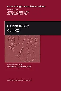 E-Book (epub) Faces of Right Ventricular Failure, An Issue of Cardiology Clinics von James A. Goldstein MD, Jonathan D. Rich MD