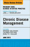 E-Book (epub) Chronic Disease Management, An Issue of Primary Care Clinics in Office Practice von Brooke Salzman, Lauren Collins, Emily R Hajjar