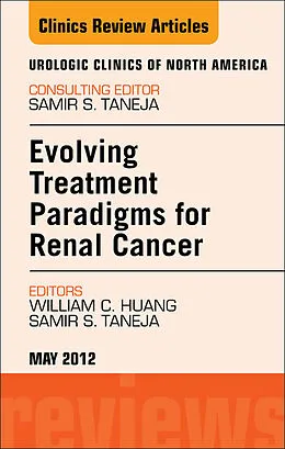 ePUB Evolving Treatment Paradigms in Renal Cancer, An Issue of Urologic Clinics von William C. Huang, Samir S. Taneja