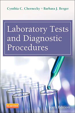E-Book (epub) Laboratory Tests and Diagnostic Procedures von Cynthia C. Chernecky, Barbara J. Berger