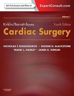 E-Book (epub) Kirklin/Barratt-Boyes Cardiac Surgery E-Book von James K Kirklin MD, Eugene H. Blackstone MD