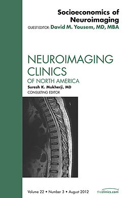 E-Book (epub) Socioeconomics of Neuroimaging, An Issue of Neuroimaging Clinics von David M. Yousem