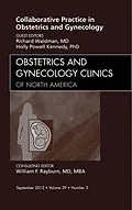 E-Book (epub) Collaborative Practice in Obstetrics and Gynecology, An Issue of Obstetrics and Gynecology Clinics von Richard Waldman MD, Holly Powell Kennedy