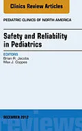 ePUB Safety and Reliability in Pediatrics, An Issue of Pediatric Clinics von Brian Jacobs, Max J. Coppes