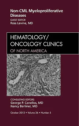 E-Book (epub) Non-CML Myeloproliferative Diseases, An Issue of Hematology/Oncology Clinics of North America von Ross Levine MD