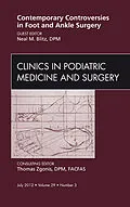 E-Book (epub) Contemporary Controversies in Foot and Ankle Surgery, An Issue of Clinics in Podiatric Medicine and Surgery von Facfas Blitz DPM