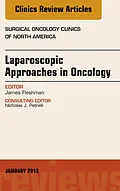 ePUB Laparoscopic Approaches in Oncology, An Issue of Surgical Oncology Clinics von James W. Fleshman