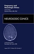 E-Book (epub) Pregnancy and Neurologic Illness, An Issue of Neurologic Clinics von Autumn Klein