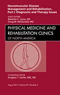ePUB Neuromuscular Disease Management and Rehabilitation, Part I: Diagnostic and Therapy Issues, an Issue of Physical Medicine and Rehabilitation Clinics - E-Book von Nanette C. Joyce, Craig M. McDonald