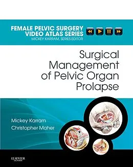 E-Book (epub) Surgical Management of Pelvic Organ Prolapse E-Book von Mickey M. Karram MD, Christopher F Maher MD