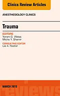 E-Book (epub) Trauma, An Issue of Anesthesiology Clinics von Yoram G. Weiss, Micha Y. Shamir