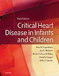 E-Book (epub) Critical Heart Disease in Infants and Children E-Book von Ross M. Ungerleider, Kristen Nelson, David S Cooper