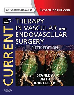 E-Book (epub) Current Therapy in Vascular and Endovascular Surgery E-Book von James C. Stanley, Frank Veith, Thomas W Wakefield