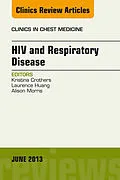 ePUB HIV and Respiratory Disease, An Issue of Clinics in Chest Medicine von Kristina Crothers, Laurence Huang, Alison Morris