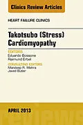 ePUB Takotsubo (Stress) Cardiomyopathy, An Issue of Heart Failure Clinics von Eduardo Bossone, Raimund Erbel