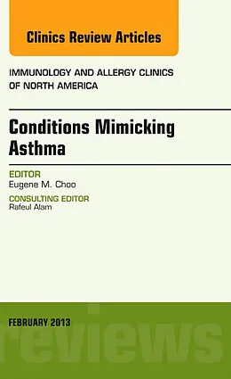 ePUB Conditions Mimicking Asthma, An Issue of Immunology and Allergy Clinics von Eugene M. Choo