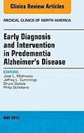 E-Book (epub) Early Diagnosis and Intervention in Predementia Alzheimer's Disease, An Issue of Medical Clinics von Jose L. Molinuevo, Jeffrey I. Cummings, Bruno Dubois